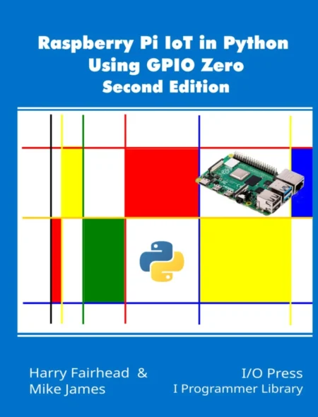 Raspberry Pi IoT In Python Using GPIO Zero (2 ed)