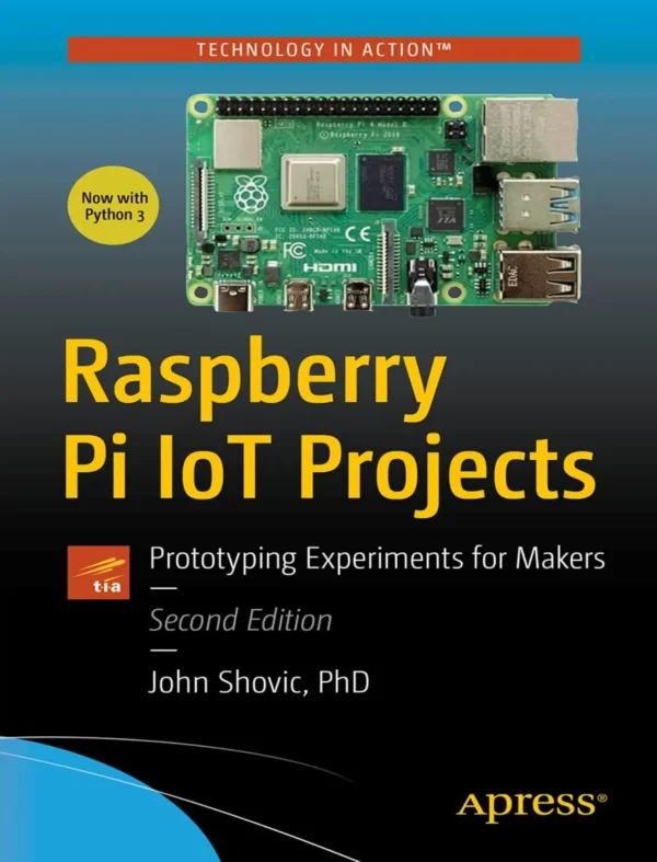Raspberry Pi IoT Projects Prototyping Experiments for Makers (2 ed) Raspberry Pi IoT Projects Prototyping Experiments for Makers (2 ed)