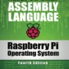 Raspberry Pi Operating System Assembly Language (4 ed)