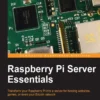 Raspberry Pi Server Essentials