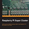 Raspberry Pi Super Cluster
