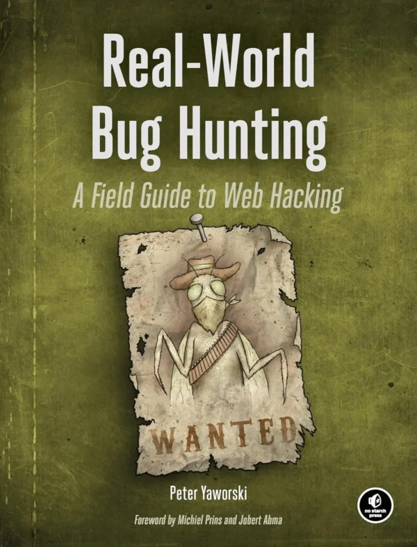 Real-World Bug Hunting (1 ed) Real-World Bug Hunting (1 ed)