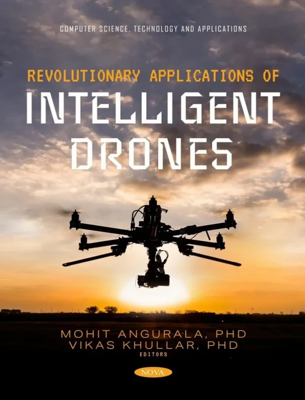 Revolutionary Applications of Intelligent Drones (1 ed)