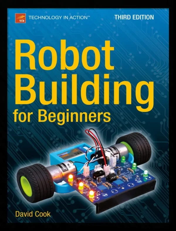 Robot Building for Beginners (3 ed) Robot Building for Beginners (3 ed)