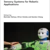 Sensory Systems for Robotic Applications (1 ed)