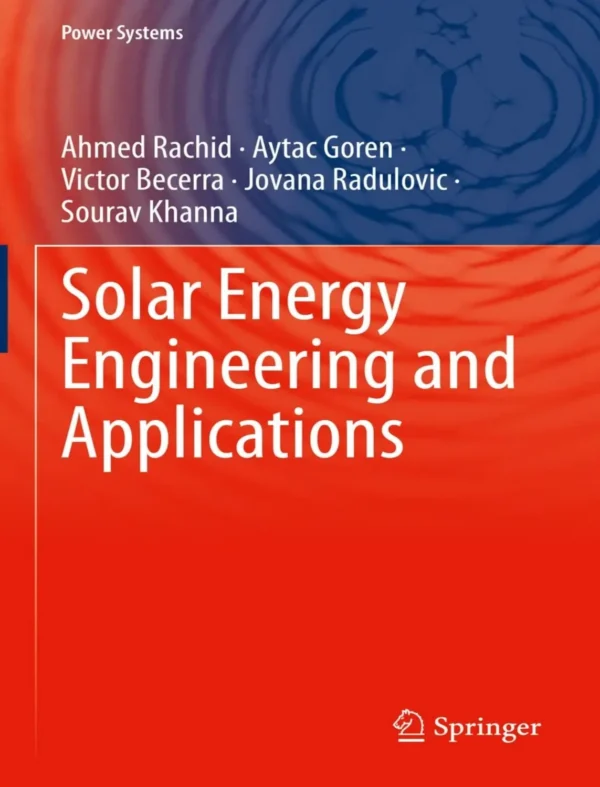 Solar Energy Engineering and Applications (Power Systems) (1 ed)