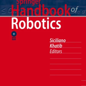 Springer Handbook of Robotics (1 ed)