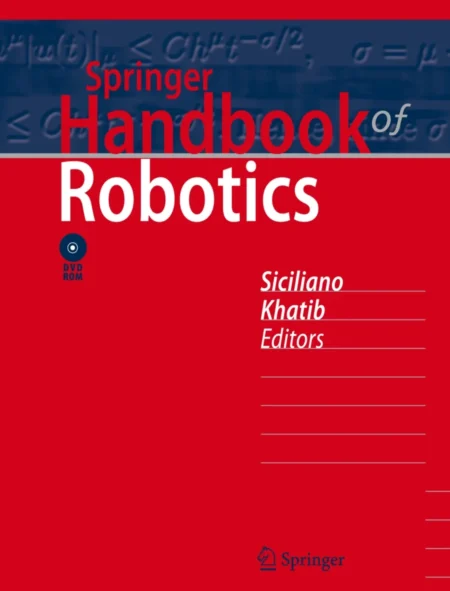 Springer Handbook of Robotics (1 ed)