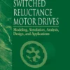Switched Reluctance Motor Drives (1 ed)
