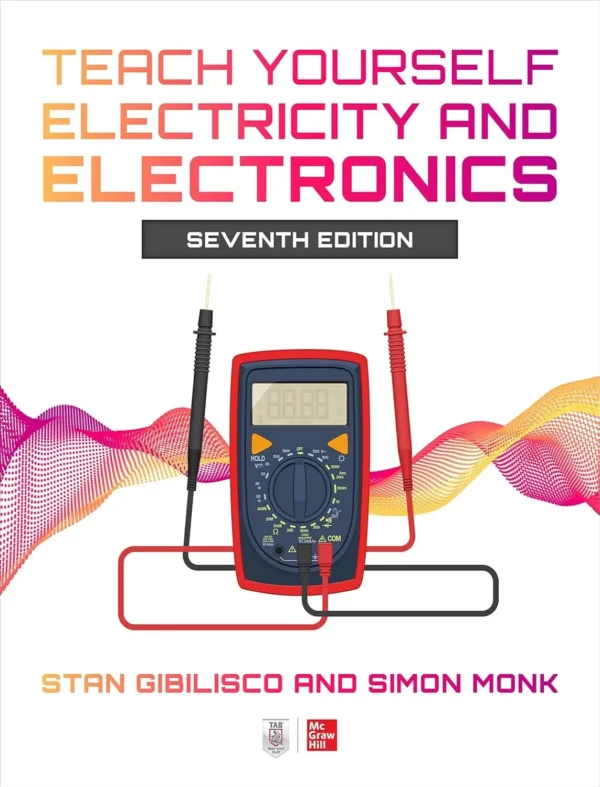 Teach Yourself Electricity and Electronics (7 ed)