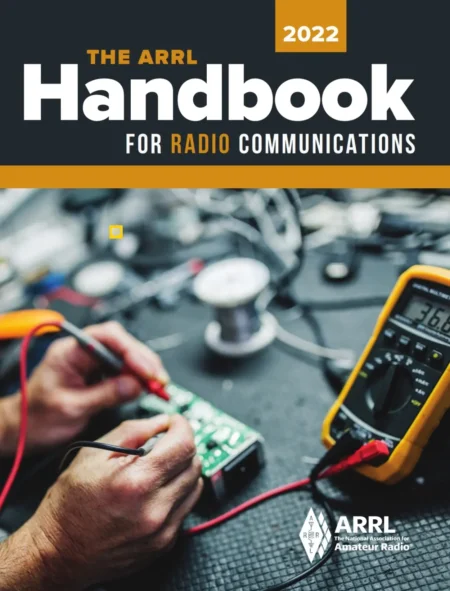 The ARRL Handbook for Radio Communications 2022