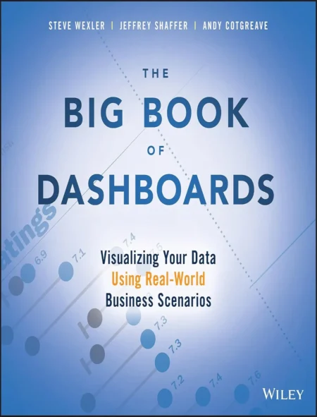 The Big Book of Dashboards (1 ed)