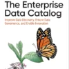 The Enterprise Data Catalog (1 ed)