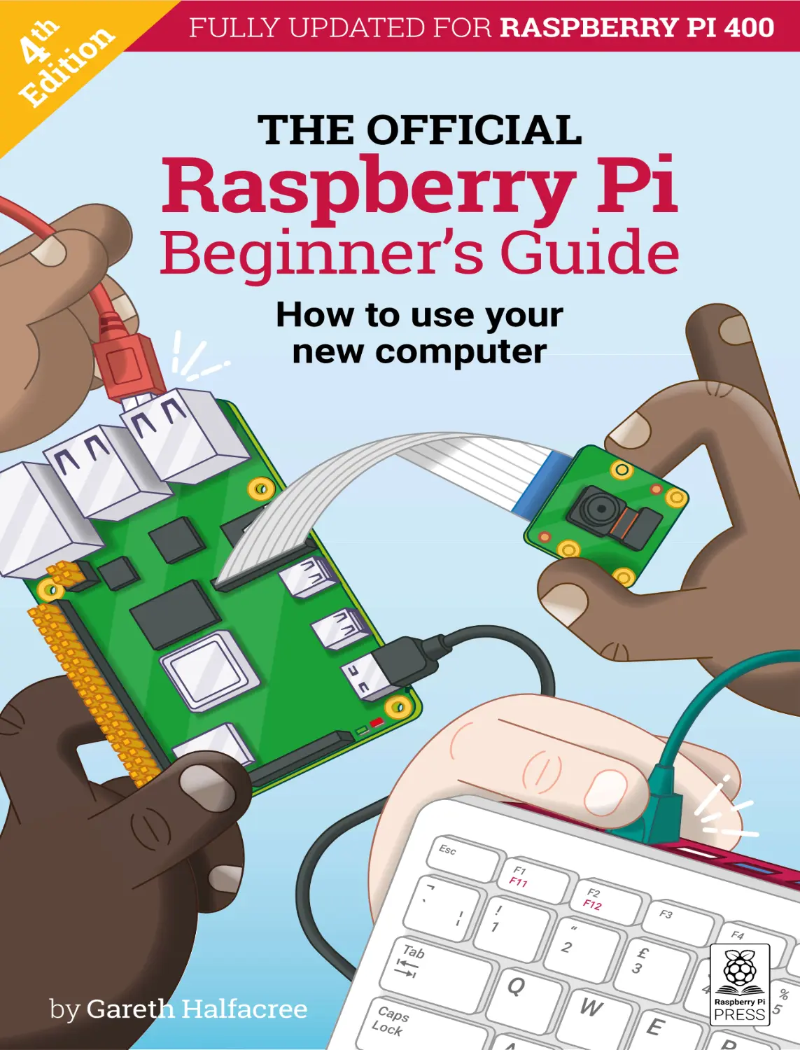 The Official Raspberry Pi Beginner's Guide (4 ed) 1 The Official Raspberry Pi Beginner's Guide (4 ed)