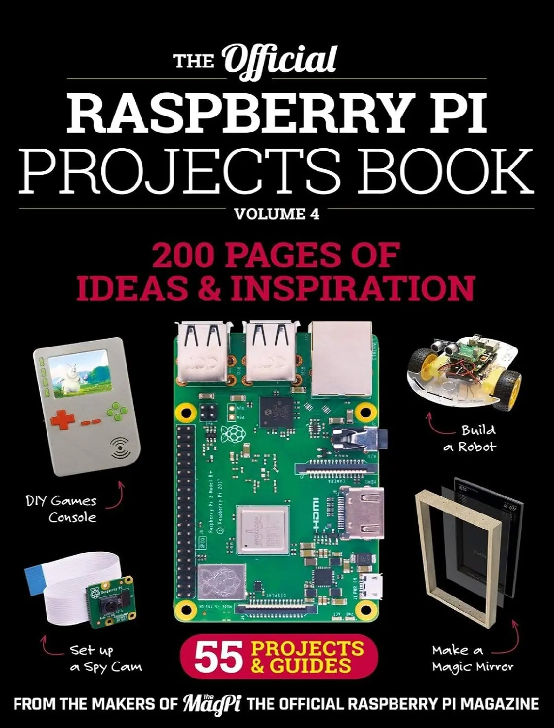 The Official Raspberry Pi Projects Book Volume 4 1 The Official Raspberry Pi Projects Book Volume 4
