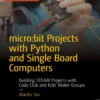 microbit Projects with Python and Single Board Computers (1 ed)