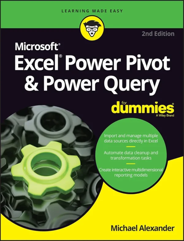 Excel Power Pivot & Power Query For Dummies (2 ed) Excel Power Pivot & Power Query For Dummies (2 ed)