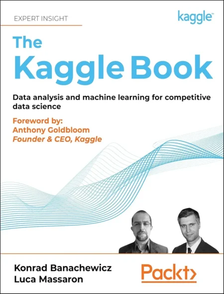 The Kaggle Book (1 ed)