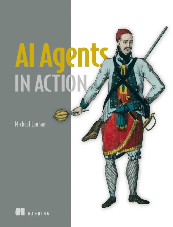 AI Agents in Action (1 ed)