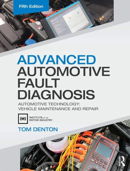 Advanced Automotive Fault Diagnosis (5 ed)