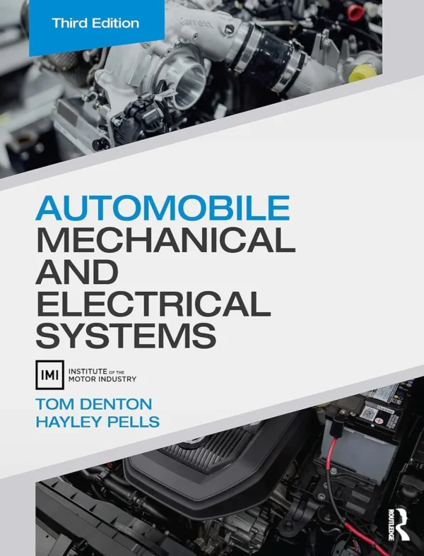 Automobile Mechanical and Electrical Systems (3 ed)