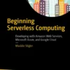 Beginning Serverless Computing (1 ed)