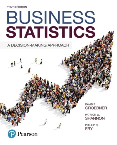Business Statistics, A Decision-Making Approach (10 ed)