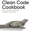 Clean Code Cookbook (1 ed)