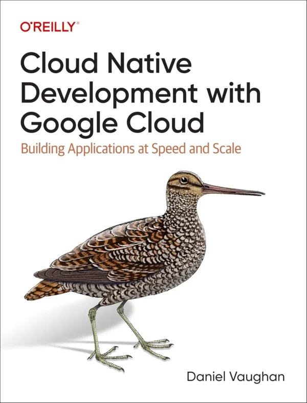 Cloud Native Development with Google Cloud (1 ed) Cloud Native Development with Google Cloud (1 ed)