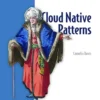 Cloud Native Patterns (1 ed)