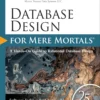 Database Design for Mere Mortals (4 ed)