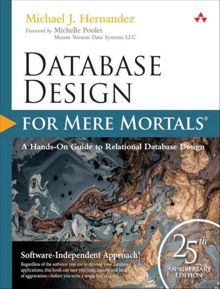 Database Design for Mere Mortals (4 ed)