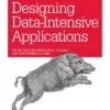 Designing Data-Intensive Applications (1 ed)