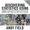 Discovering Statistics Using IBM SPSS Statistics (5 ed)