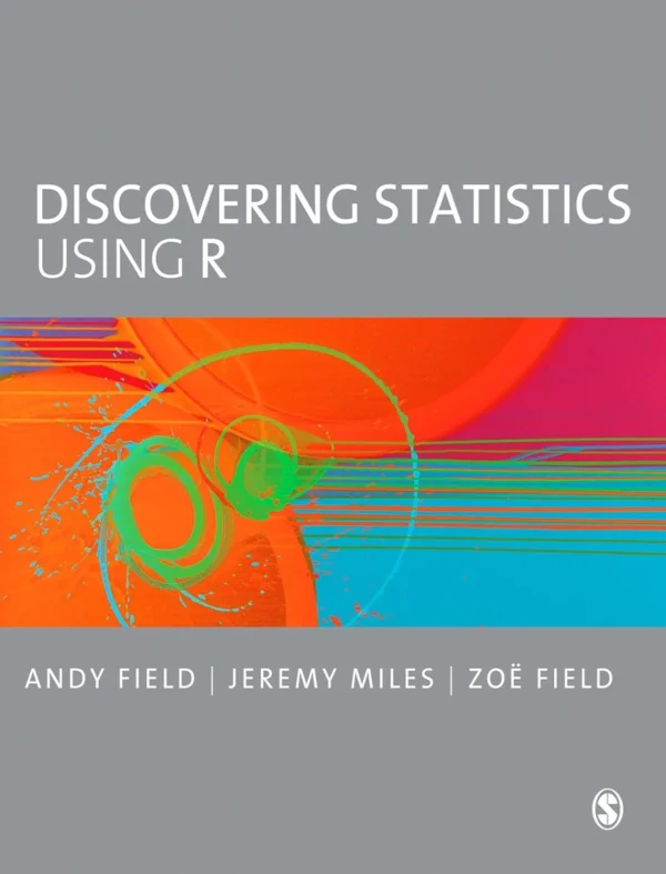 Discovering Statistics Using R (1 ed) Discovering Statistics Using R (1 ed)