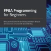 FPGA Programming for Beginners