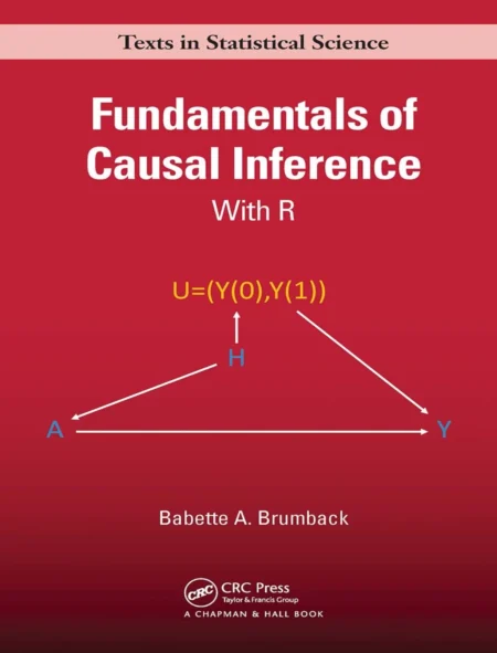 Fundamentals of Causal Inference with R (1 ed)
