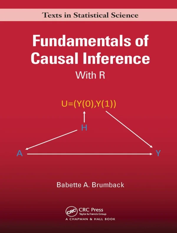 Fundamentals of Causal Inference with R (1 ed) Fundamentals of Causal Inference with R (1 ed)