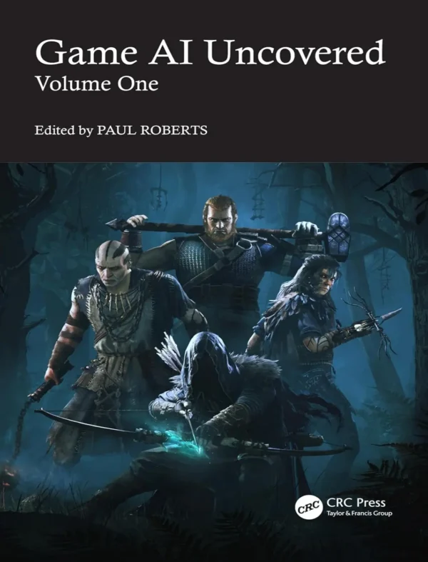 Game AI Uncovered, Volume One