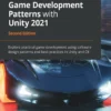 Game Development Patterns with Unity 2021 (2 ed)