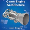Game Engine Architecture (3 ed)