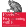 Hands-On Programming with R (1 ed)
