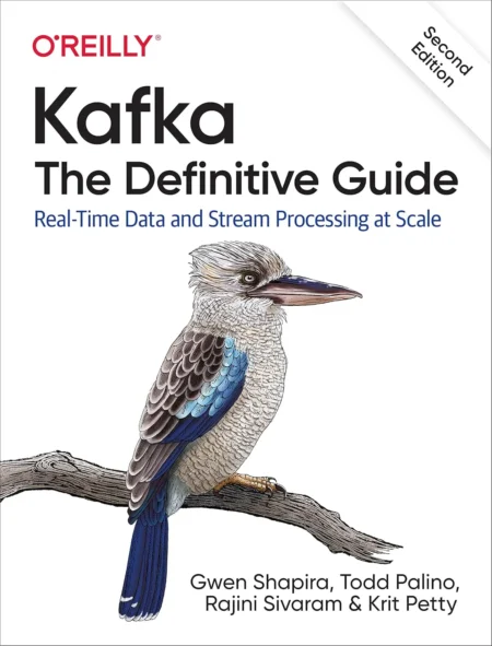 Kafka, The Definitive Guide (2 ed)
