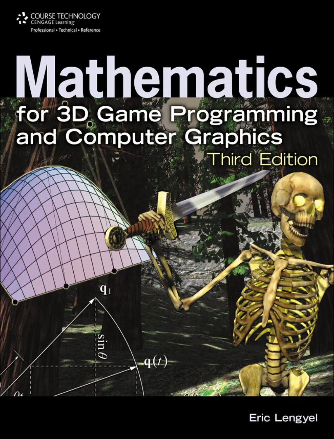Mathematics for 3D Game Programming and Computer Graphics (3 ed)