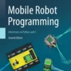 Mobile Robot Programming (2 ed)