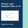 Power and Sample Size in R (1 ed)