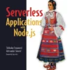 Serverless Applications with Node.js (1 ed)