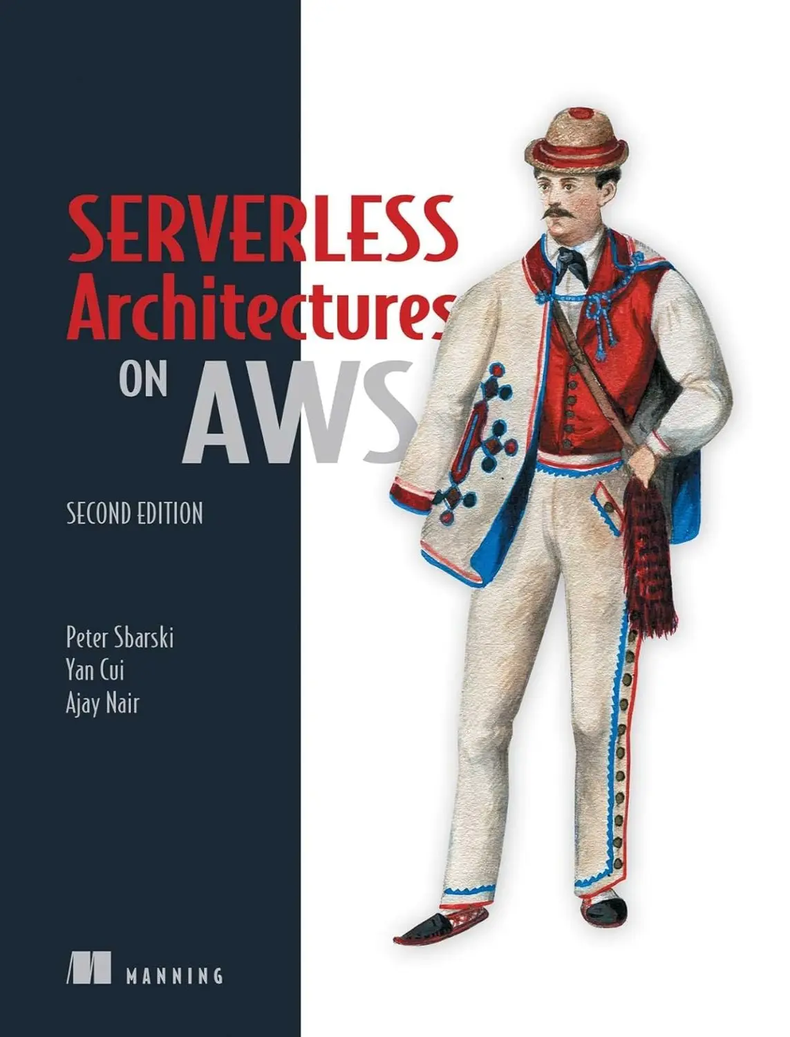 Serverless Architectures on AWS (2 ed) 1 Serverless Architectures on AWS (2 ed)