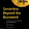 Serverless Beyond the Buzzword (2 ed)