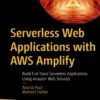 Serverless Web Applications with AWS Amplify (1 ed)
